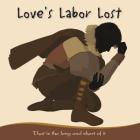 Love's Labor Lost: That Is the Long and Short of It Cover Image