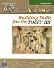 Northstar: Building Skills for the TOEFL Ibt, Intermediate Student Book with Audio CDs Cover Image