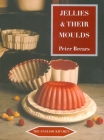 Jellies & Their Moulds (English Kitchen) By Peter Brears Cover Image