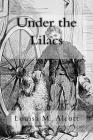 Under the Lilacs By Louisa M. Alcott Cover Image