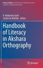 Handbook of Literacy in Akshara Orthography (Literacy Studies #17) Cover Image
