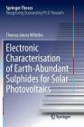 Electronic Characterisation of Earth‐abundant Sulphides for Solar Photovoltaics (Springer Theses) Cover Image