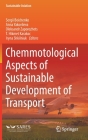 Chemmotological Aspects of Sustainable Development of Transport By Sergii Boichenko (Editor), Anna Iakovlieva (Editor), Oleksandr Zaporozhets (Editor) Cover Image