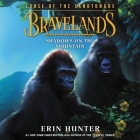 Bravelands: Curse of the Sandtongue: Shadows on the Mountain By Erin Hunter, James Fouhey (Read by) Cover Image