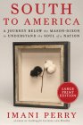 South to America: A Journey Below the Mason-Dixon to Understand the Soul of a Nation By Imani Perry Cover Image