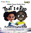That's a Rap: A Mister Tongue Twister Story: A Mister Tongue Twister By III Payne, Carlton Cover Image