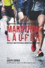 Unkonventionelles Training der mentalen Starke fur Marathonlaufer: Entfalte dein Potenzial Durch Visualisierung Cover Image