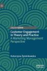 Customer Engagement in Theory and Practice: A Marketing Management Perspective Cover Image