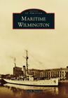Maritime Wilmington (Images of America) Cover Image