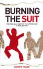 Burning the Suit: Fighting Back Against the AFTERSHOCK of Redundancy By Andrew Taylor Cover Image