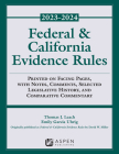 Federal and California Evidence Rules: 2023-2024 Supplement (Supplements) By Thomas J. Leach, Emily Garcia Uhrig Cover Image
