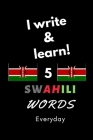 Notebook: I write and learn! 5 Swahili words everyday, 6