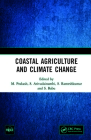 Coastal Agriculture and Climate Change By M. Prakash (Editor), S. Arivudainambi (Editor), S. Rameshkumar (Editor) Cover Image