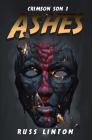 Crimson Son 3: Ashes By Russ Linton Cover Image