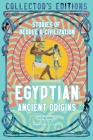 Egyptian Ancient Origins: Stories Of People & Civilization (Flame Tree Collector's Editions) By Charlotte Booth (Introduction by), J.K. Jackson (Editor) Cover Image