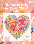 Floral Beauty in Cross Stitch: 16 Floral Cross Stitch Designs Cover Image