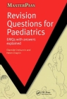 Revision Questions for Paediatrics: EMQs with Answers Explained (Masterpass) Cover Image