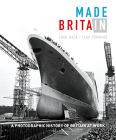 Made in Britain: Look Back/Leap Forward. a Photographic History of Britain at Work By Potter Patrick Cover Image