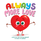 Always More Love By Erin Guendelsberger, AndoTwin (Illustrator) Cover Image