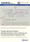 Three Revolutions - Mobilization and Change in Contemporary Ukraine III: Archival Records and Historical Sources on the 1990 Revolution on Granite  Cover Image