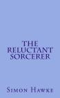 The Reluctant Sorcerer Cover Image