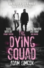 The Dying Squad By Adam Simcox Cover Image