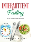 Intermittent Fasting: dedicated to Autophagy Cover Image