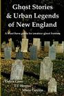 Ghost Stories & Urban Legends of New England Cover Image