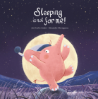 Sleeping Is Not for Me! (Somos8) By José Carlos Andrés, Alessandro Montagnana (Illustrator) Cover Image