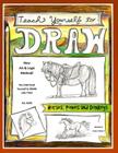 Teach Yourself to Draw - Horses, Ponies and Donkeys: For Artists and Animals Lovers of All Ages By Sarah Janisse Brown Cover Image