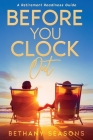 Before You Clock Out: A Retirement Readiness Guide By Bethany Seasons Cover Image