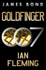 Goldfinger: A James Bond Novel By Ian Fleming Cover Image