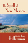 The Spell of New Mexico By Tony Hillerman (Editor) Cover Image