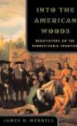 Into the American Woods: Negotiators on the Pennsylvania Frontier Cover Image