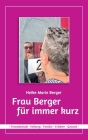 Frau Berger für immer kurz By Heike Marie Berger Cover Image