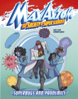 Superbugs and Pandemics: A Max Axiom Super Scientist Adventure Cover Image