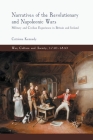 Narratives of the Revolutionary and Napoleonic Wars: Military and Civilian Experience in Britain and Ireland By C. Kennedy Cover Image