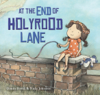 At the End of Holyrood Lane By Dimity Powell, Nicky Johnston (Illustrator) Cover Image
