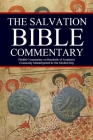 The Salvation Bible Commentary: Parallel Commentary on Hundreds of Scriptures Commonly Misinterpreted in Our Modern Day By Jason Kerrigan Cover Image