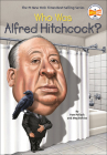Who Was Alfred Hitchcock? (Who Was...?) Cover Image