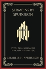 Sermons by Spurgeon: Vital Nourishment for the Christian (Grapevine Press) By Charles Haddon Spurgeon, Grapevine Press Cover Image