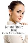 Personal Finance Basics By Philip Martin McCaulay Cover Image
