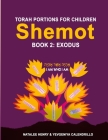 Shemot (Book 2: Exodus) By Natalee Henry, Yevgeniya Calendrillo (Illustrator) Cover Image