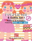 Pumpkin Doll & Outfits Pattern Set 1: Patterns & Printables Featuring Print Cut Sew By Jenny Tate Sullivan Cover Image