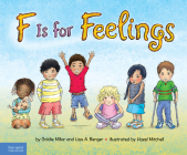 F Is for Feelings By Goldie Millar, Lisa A. Berger, Hazel Mitchell (Illustrator) Cover Image