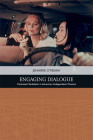 Engaging Dialogue: Cinematic Verbalism in American Independent Cinema (Traditions in American Cinema) By Jennifer O'Meara Cover Image