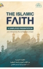 The Islamic Faith A Simplified Presentation Hardcover Edition Cover Image