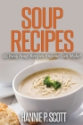 Soup Recipes By Hannie P. Scott Cover Image