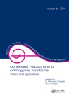 Continued Fractions and Orthogonal Functions: Theory and Applications (Lecture Notes in Pure and Applied Mathematics) By S. Clement Cooper (Editor) Cover Image