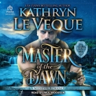 Master of the Dawn By Kathryn Le Veque, Paul Woodson (Read by) Cover Image
